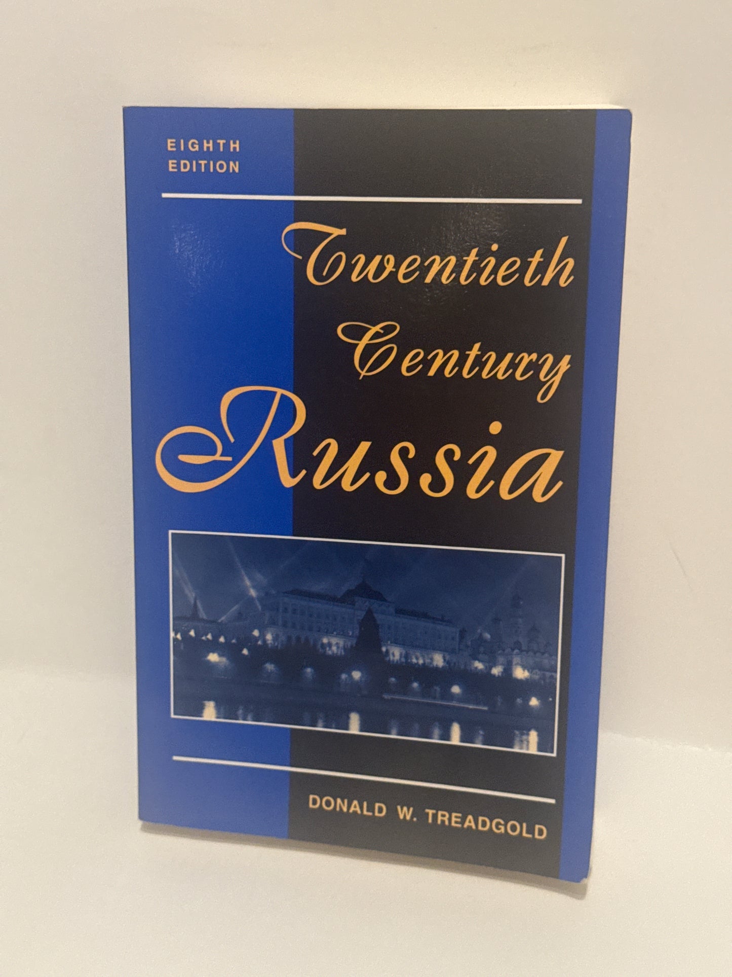 Twentieth Century Russia: Eighth Edition by Donald W. Treadgold