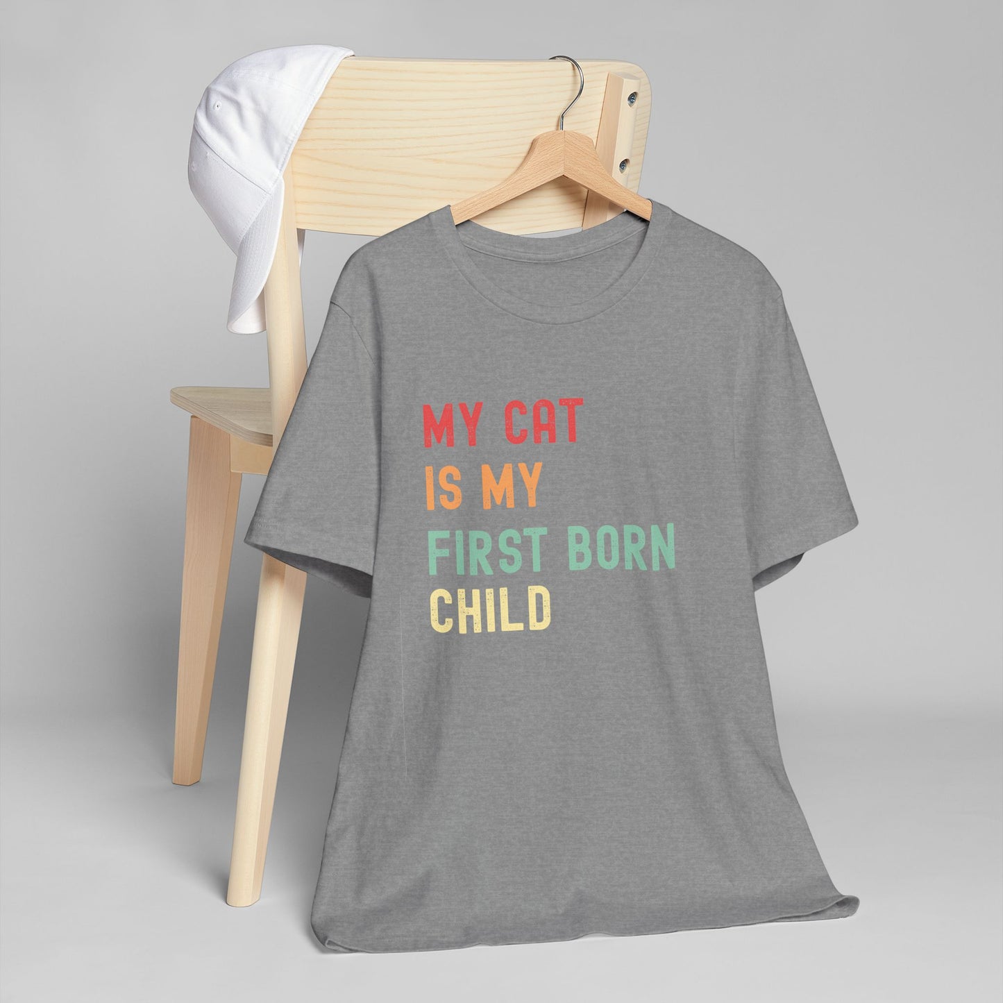 My Cat Is My First Born Child T-Shirt | Funny Pet Parent Tee, Unisex