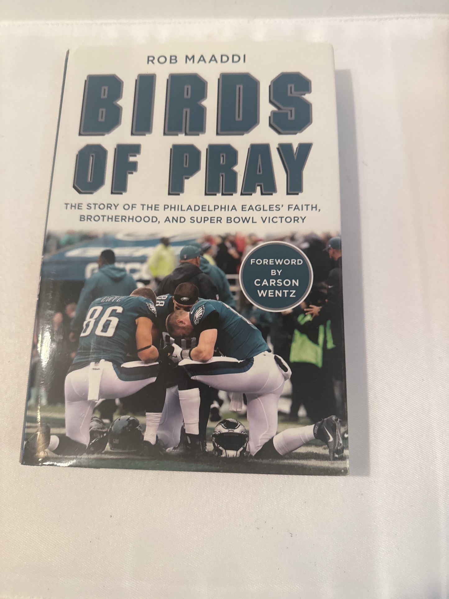 Birds of Pray – Philadelphia Eagles Book by Rob Maaddi | Super Bowl Story