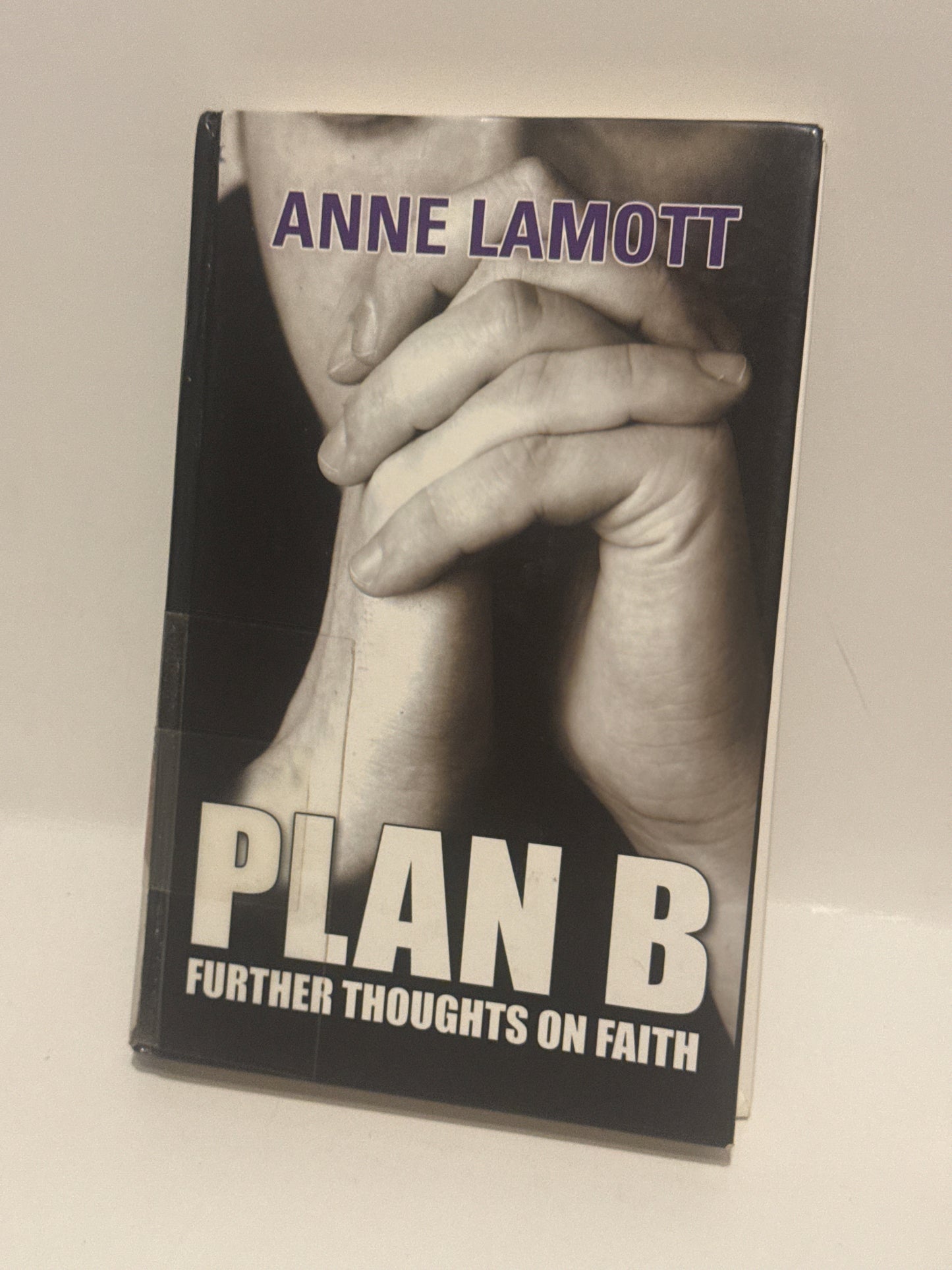 Plan B: Further Thoughts on Faith