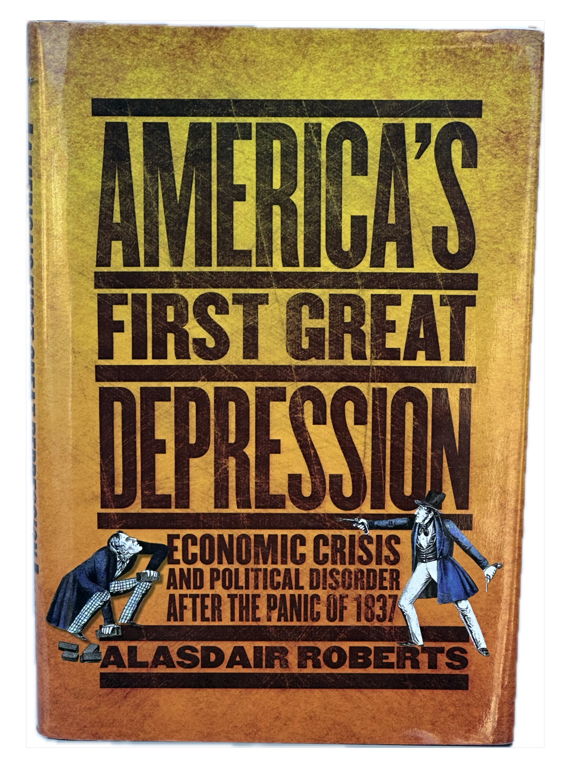 Americas first great depression Hardcover