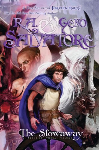 The Stowaway: Stone of Tymora, Book I Salvatore, R.A. and Salvatore, Geno