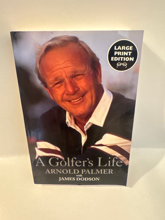 A Golfer’s Life by Arnold Palmer | Large Print Memoir