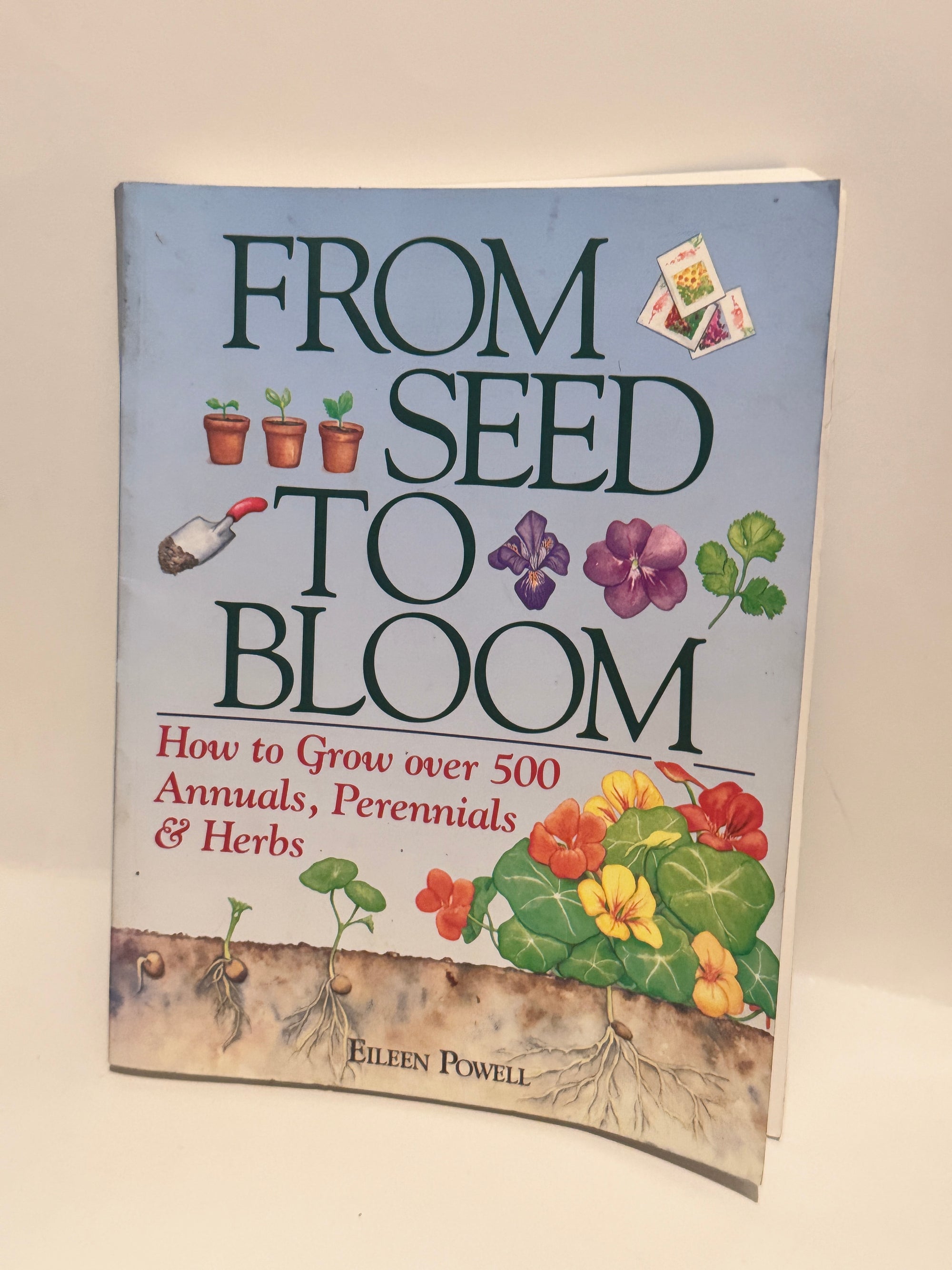 From Seed to Bloom: Master Growing 500+ Plants - Eileen Powell's Guide