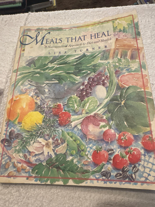 Meals that heal Lisa Turner