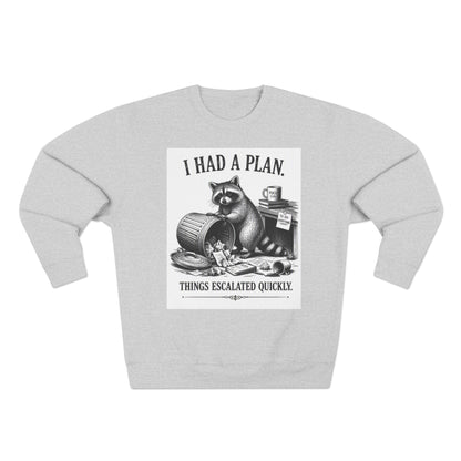 Funny Raccoon Sweatshirt — 'I Had a Plan' Graphic Crewneck