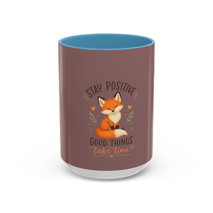 Stay Positive Fox Coffee Mug – 'Good Things Take Time' Inspirational Accent Mug