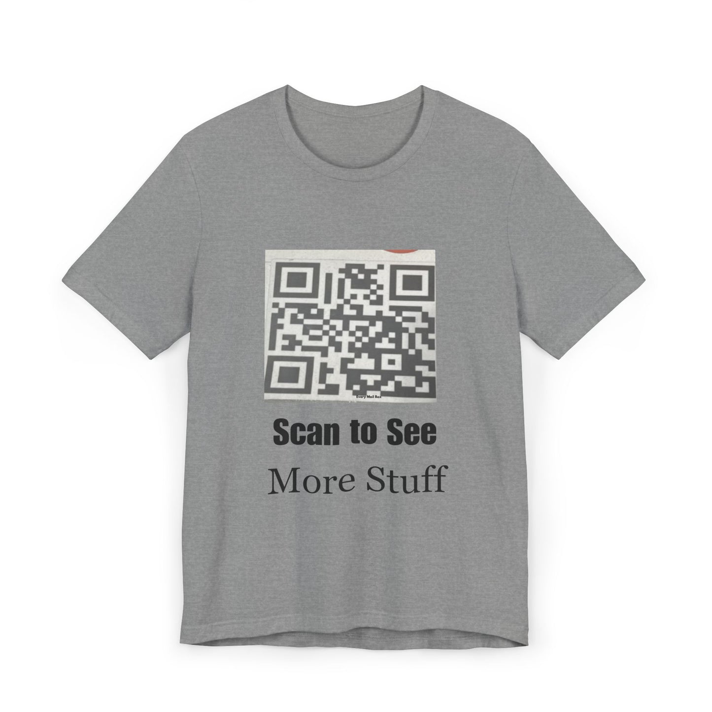 Scan to See More Stuff QR Code Graphic Tee Unisex Shirt