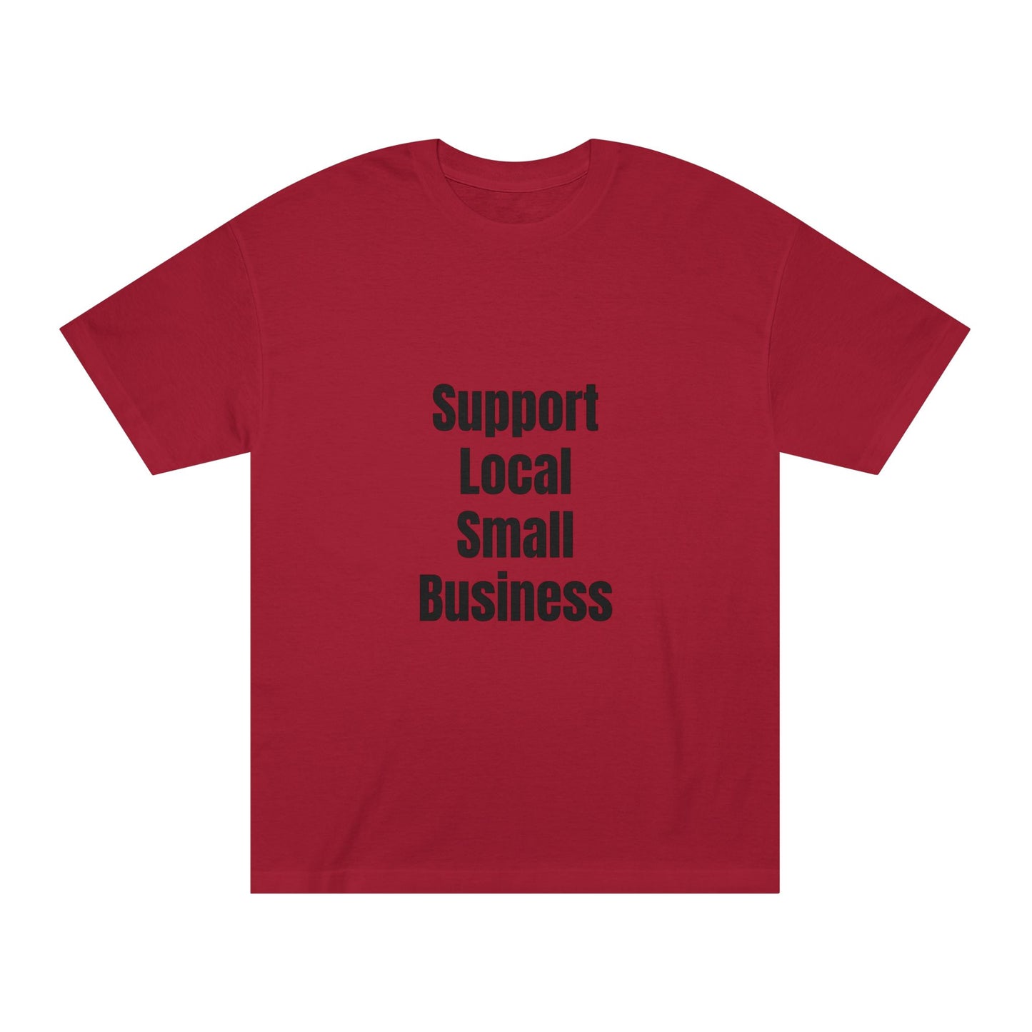 Support Local Small Business T-Shirt