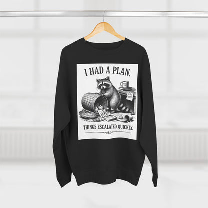 Funny Raccoon Sweatshirt — 'I Had a Plan' Graphic Crewneck