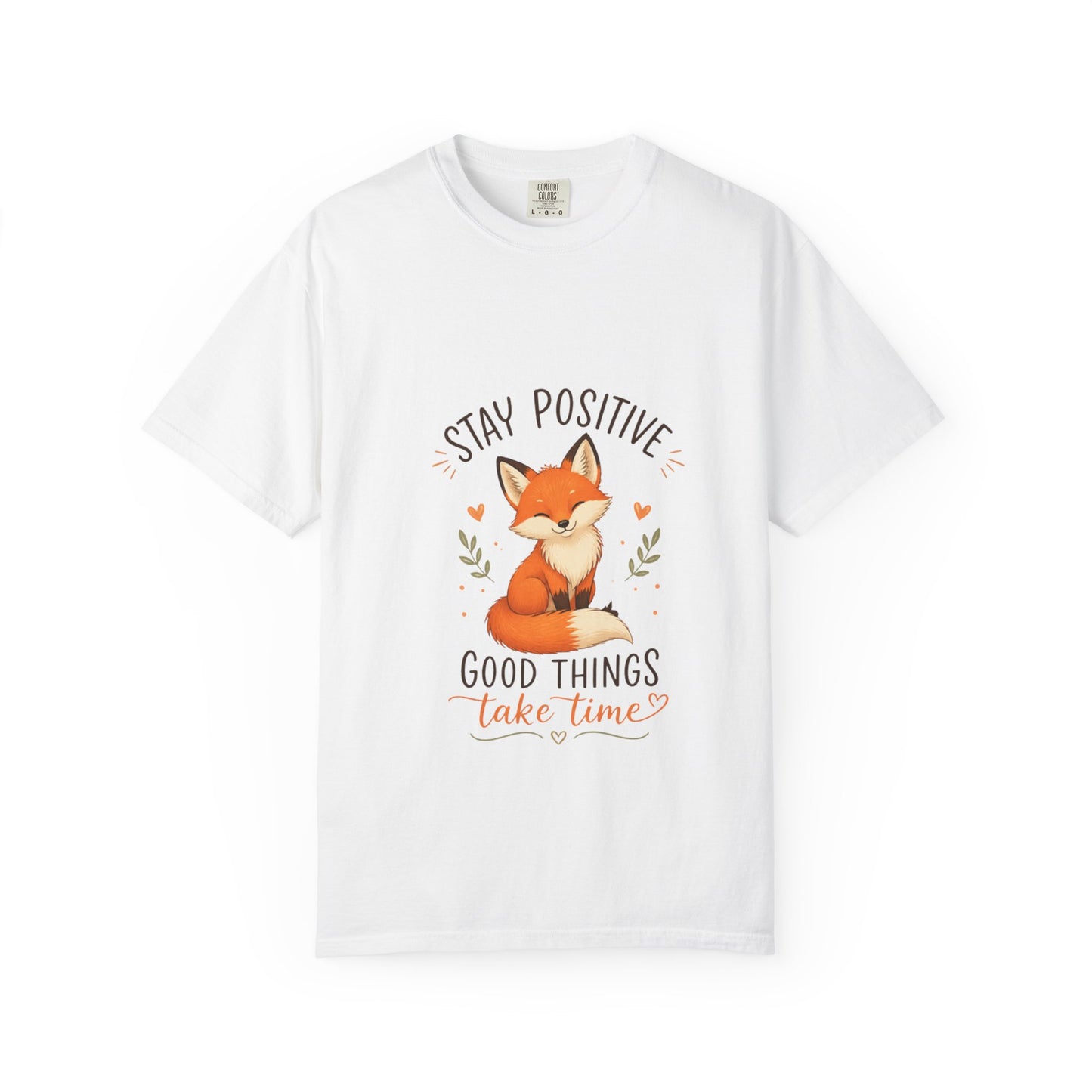 Fox Graphic T-Shirt — "Good Things Take Time" Stay Positive Inspirational Tee