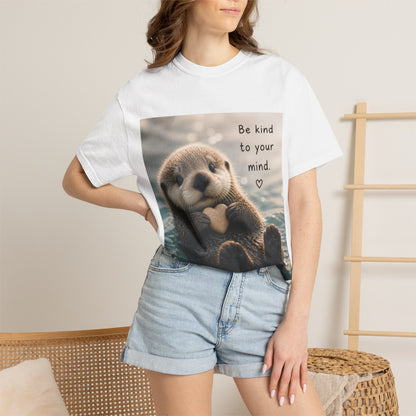 Otter 'Be Kind to Your Mind' Comfort T-Shirt – Mental Health Graphic Tee