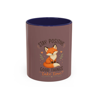 Stay Positive Fox Coffee Mug – 'Good Things Take Time' Inspirational Accent Mug