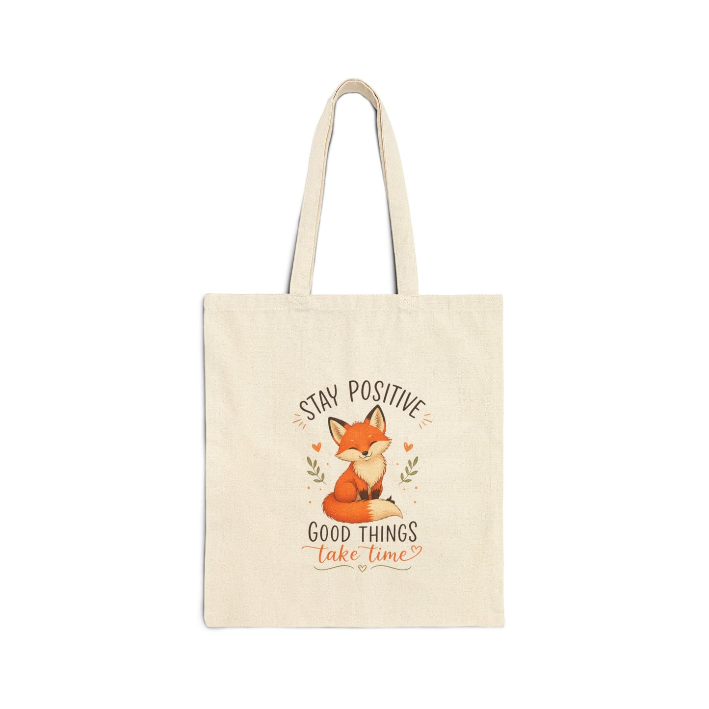 Cute Fox Canvas Tote Bag — "Stay Positive, Good Things Take Time" Inspirational Tote