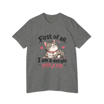 Cat T-Shirt — "First of all, I am a delight with a cat" Cute Kitty Tee
