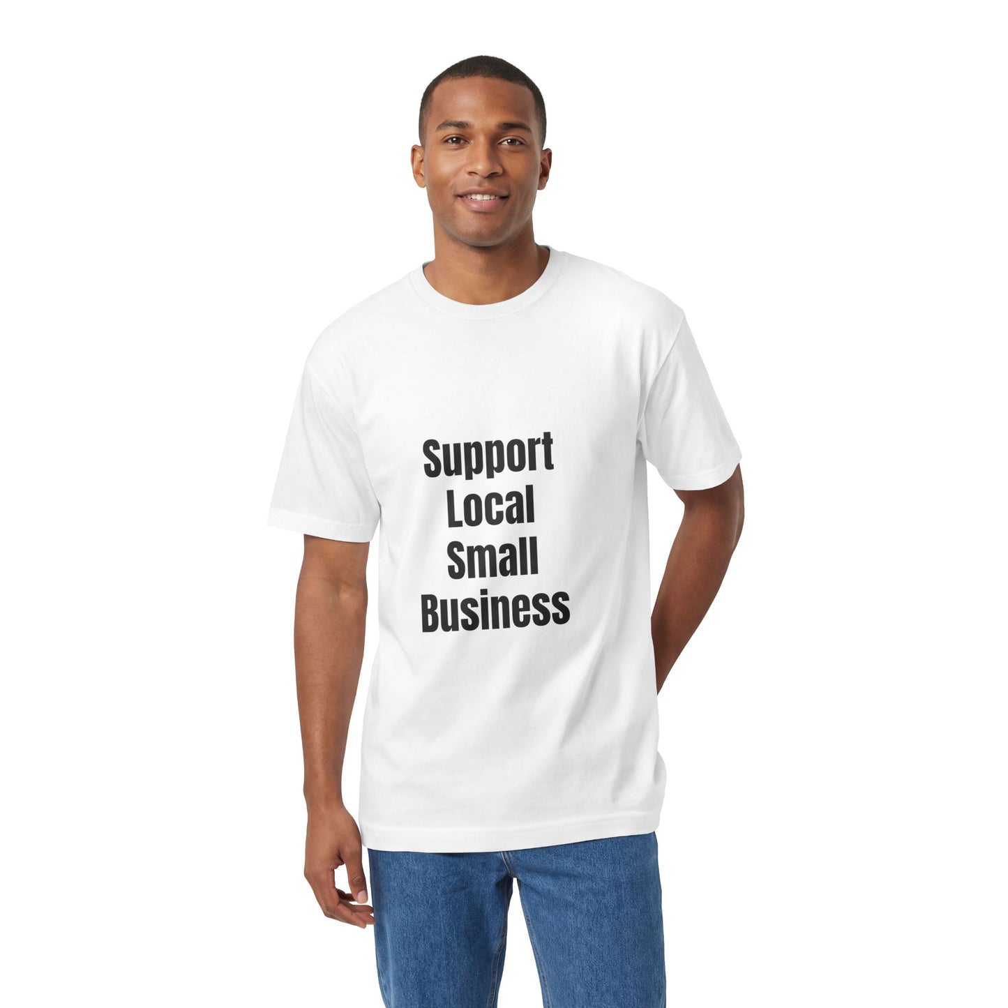 Support Local Small Business T-Shirt