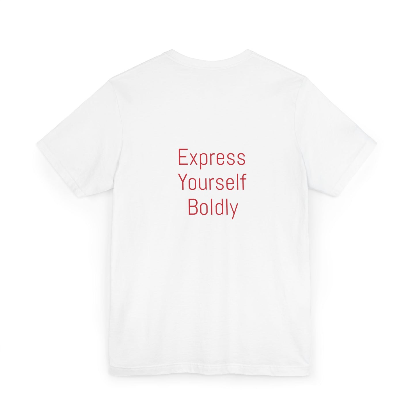 Express Yourself Unisex T-Shirt – Bold, Inspiring, and Comfortable