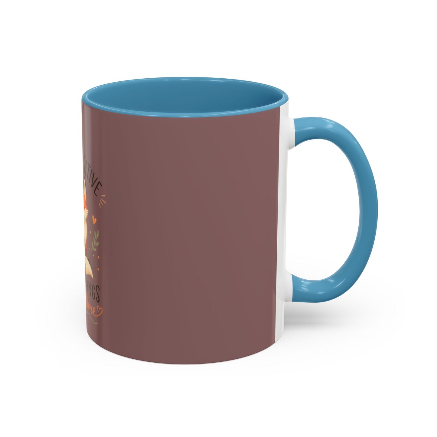 Stay Positive Fox Coffee Mug – 'Good Things Take Time' Inspirational Accent Mug