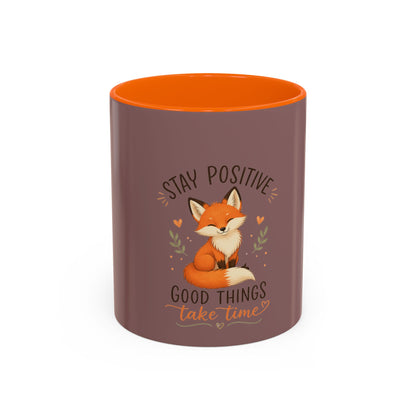 Stay Positive Fox Coffee Mug – 'Good Things Take Time' Inspirational Accent Mug