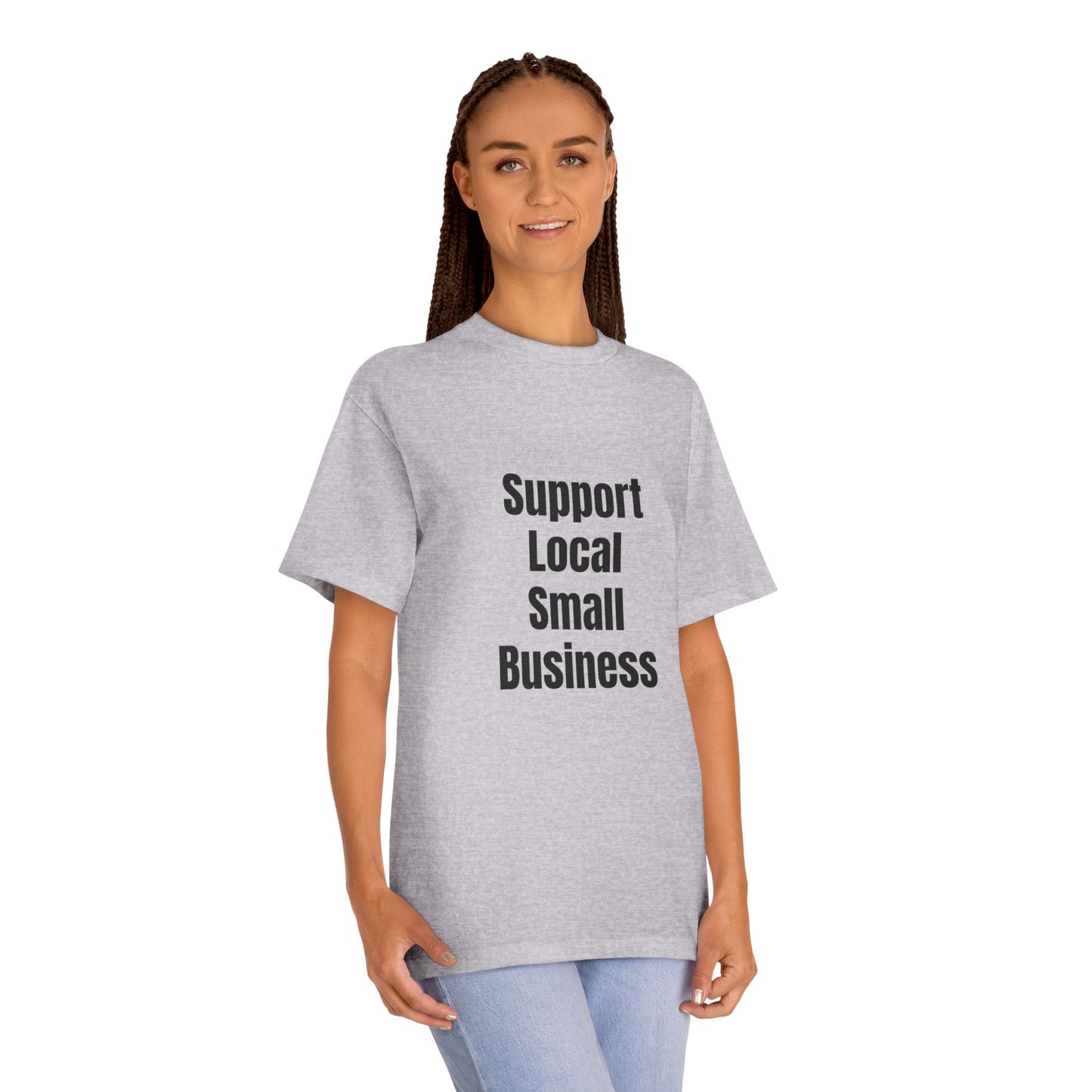Support Local Small Business T-Shirt