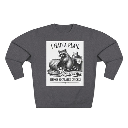 Funny Raccoon Sweatshirt — 'I Had a Plan' Graphic Crewneck