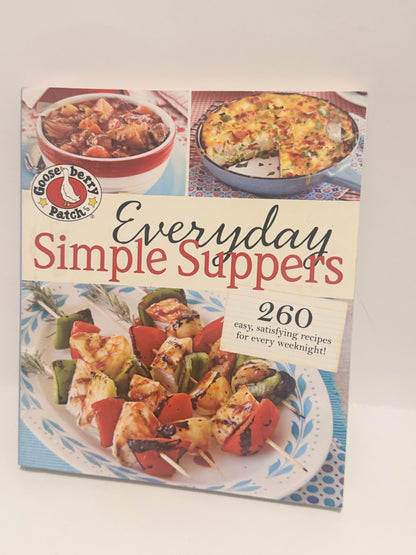 Gooseberry Patch Everyday Simple Suppers - 260 Easy Weeknight Recipes