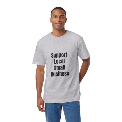 Support Local Small Business T-Shirt