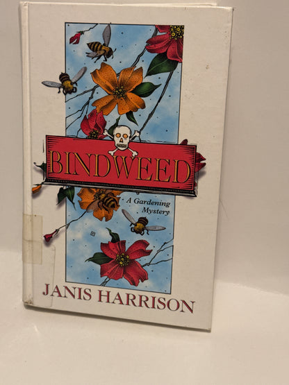 Bindweed: A Gardening Mystery by Janis Harrison - Intriguing Cozy Read