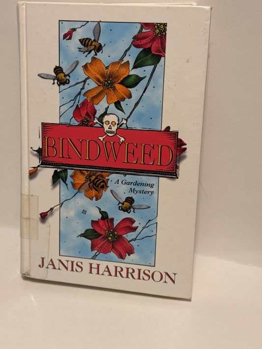 Bindweed: A Gardening Mystery by Janis Harrison - Intriguing Cozy Read