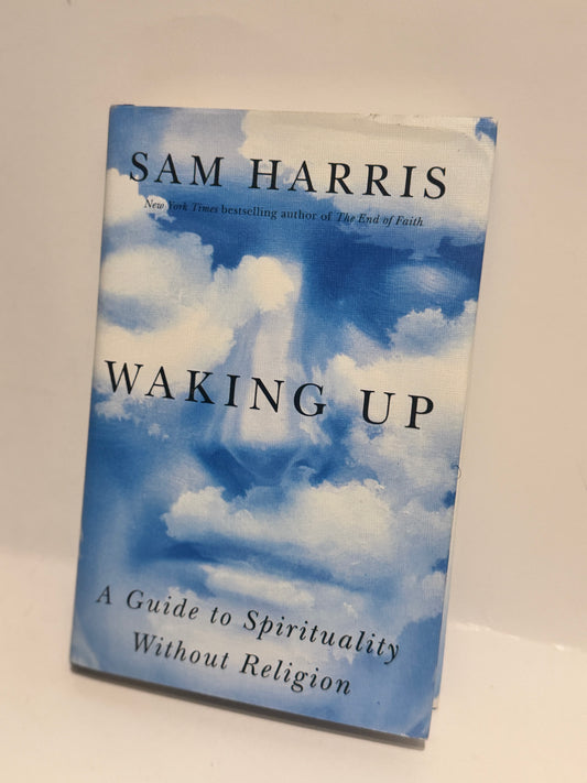 Waking Up: A Journey to Enlightenment