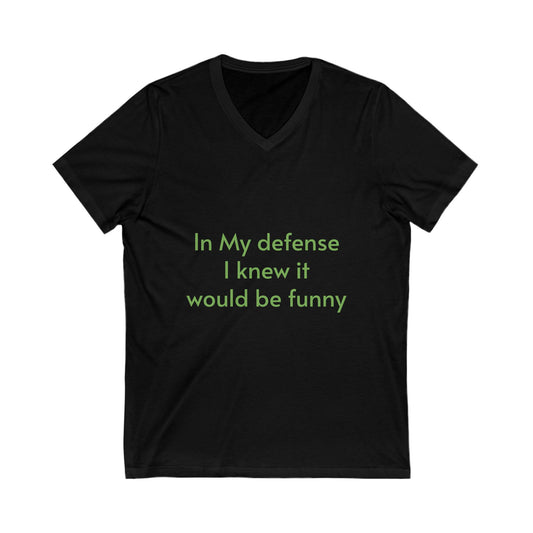 Funny V-Neck Tee – Sarcastic Gift for Friends & Laughs