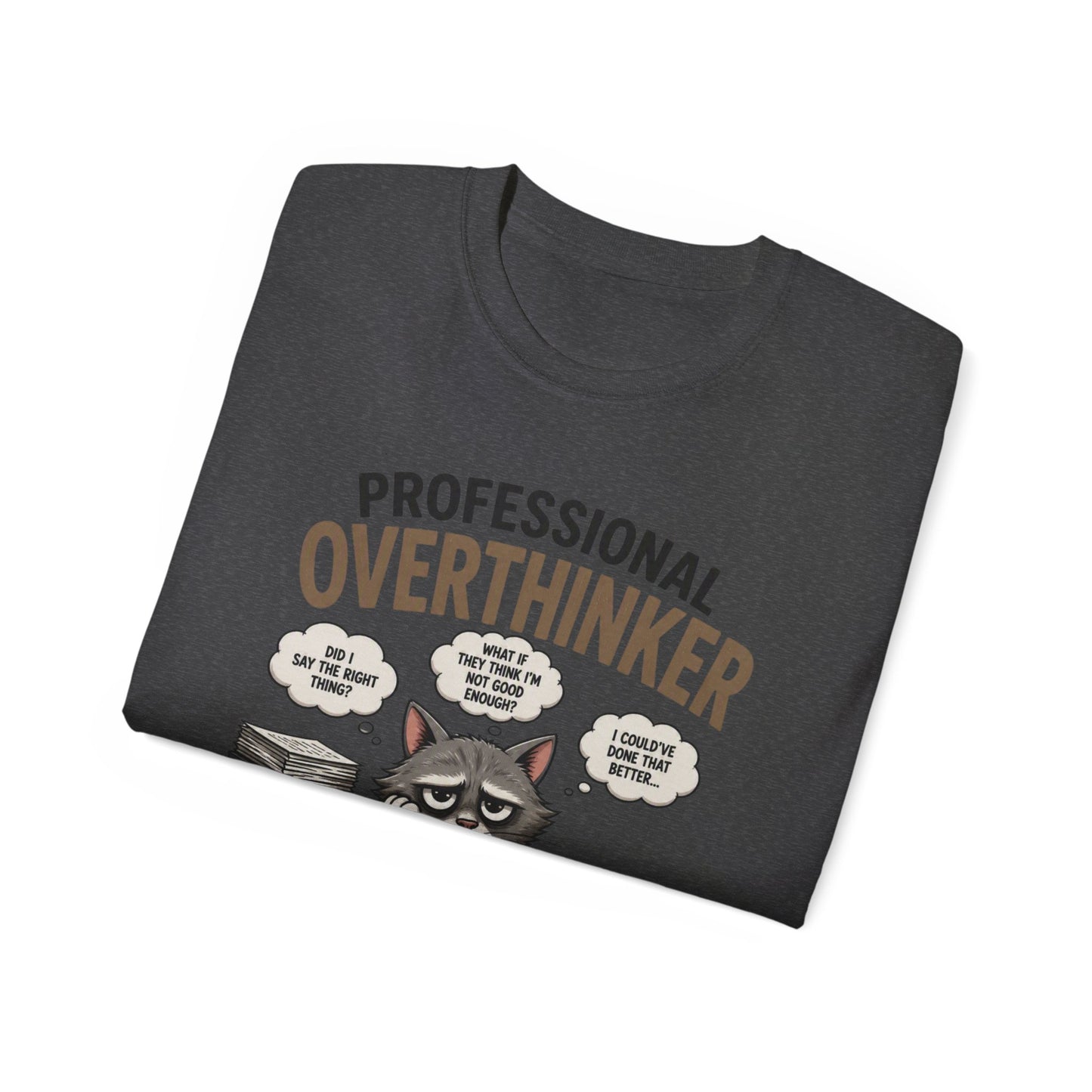 Professional Overthinker T-Shirt – Funny Cat Overworking Graphic Tee
