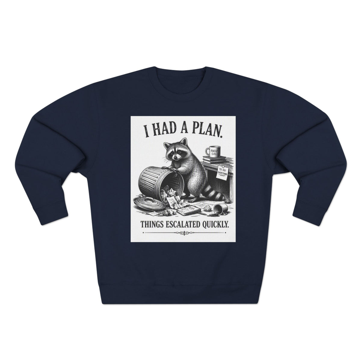 Funny Raccoon Sweatshirt — 'I Had a Plan' Graphic Crewneck