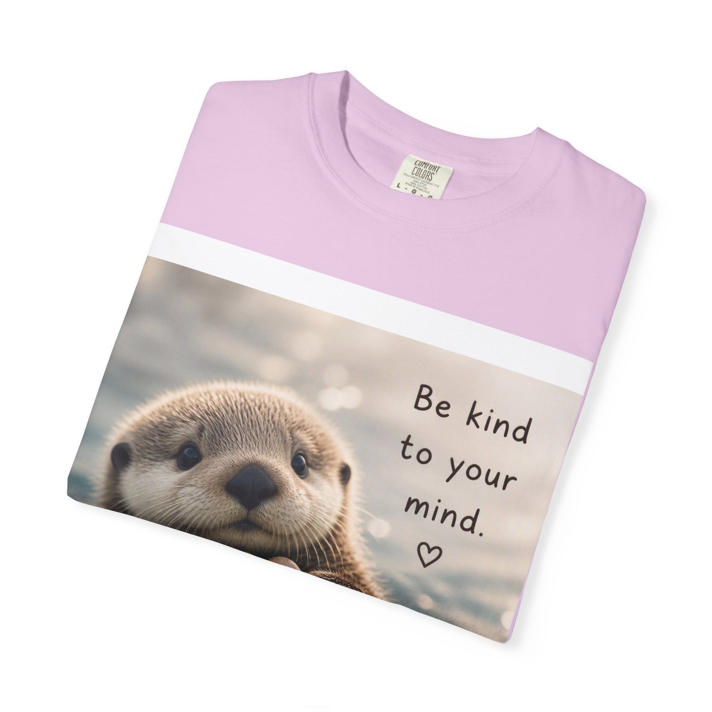 Otter 'Be Kind to Your Mind' Comfort T-Shirt – Mental Health Graphic Tee