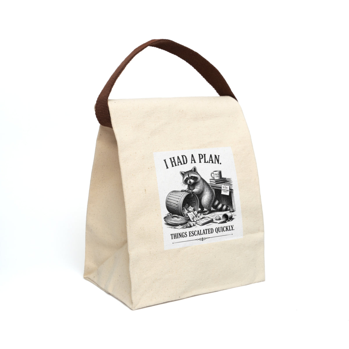Canvas Lunch Bag — 'I Had a Plan' Raccoon Funny Lunch Tote