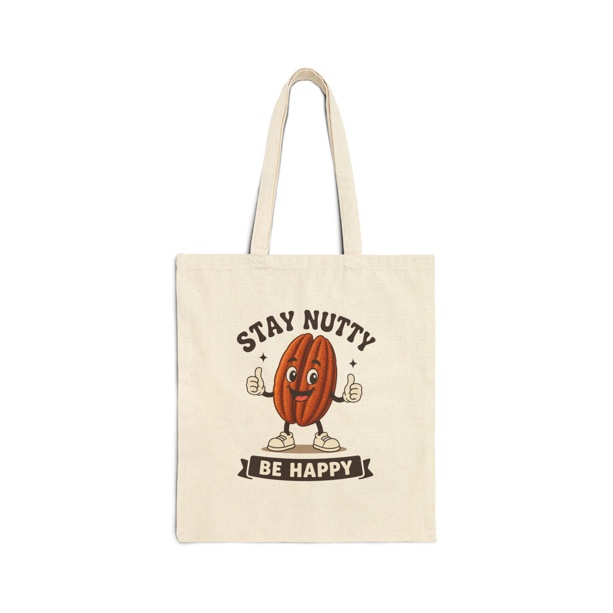 Stay Nutty Be Happy Tote Bag — Cute Eco-Friendly Canvas Bag