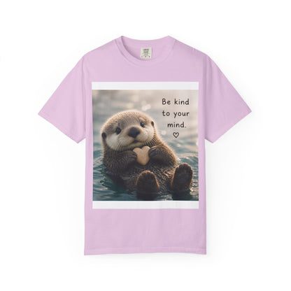 Otter 'Be Kind to Your Mind' Comfort T-Shirt – Mental Health Graphic Tee