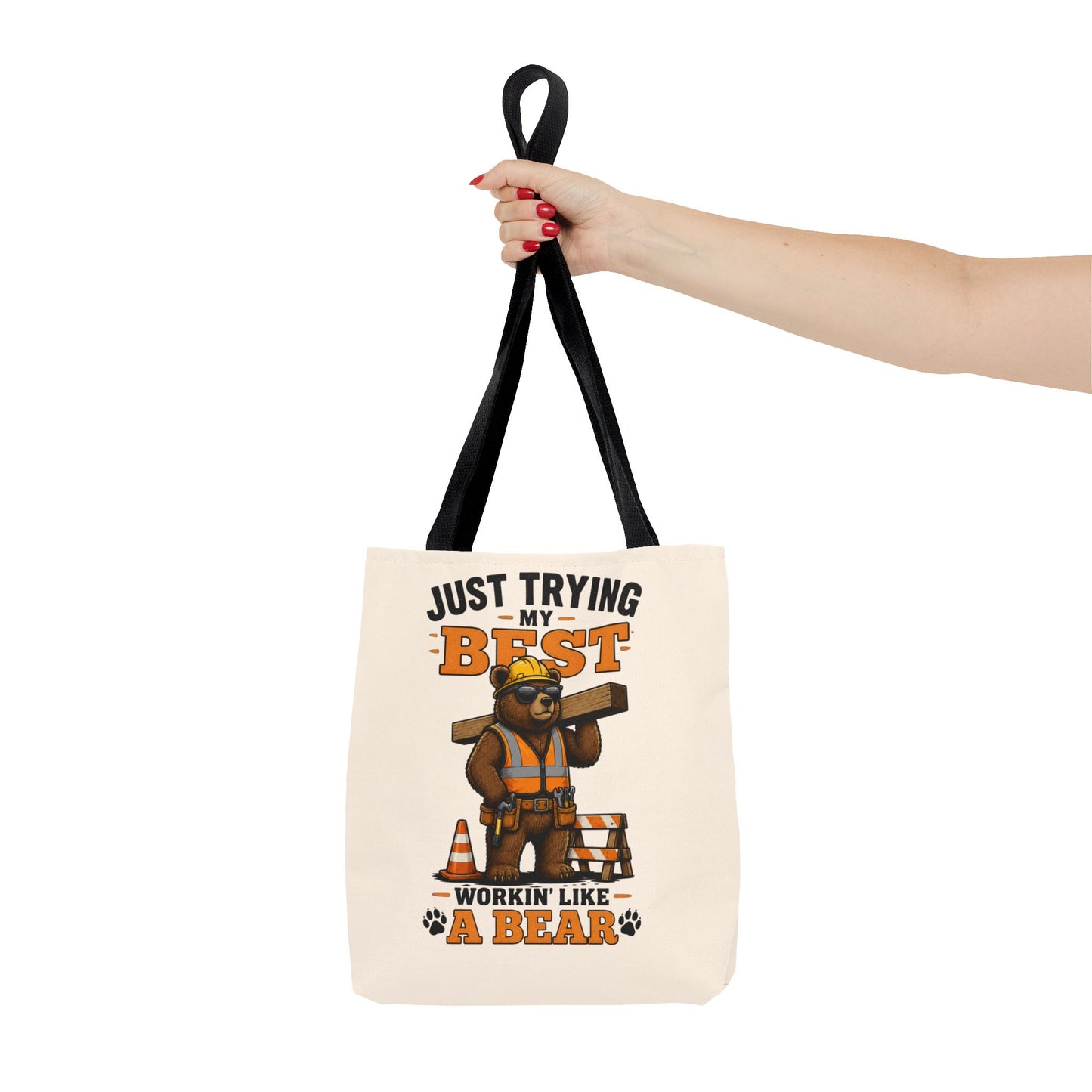 Just Trying My Best Tote Bag - Cute Construction Bear Canvas Tote