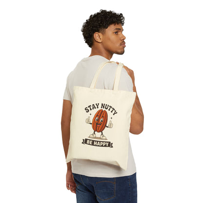 Stay Nutty Be Happy Tote Bag — Cute Eco-Friendly Canvas Bag