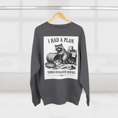 Funny Raccoon Sweatshirt — 'I Had a Plan' Graphic Crewneck