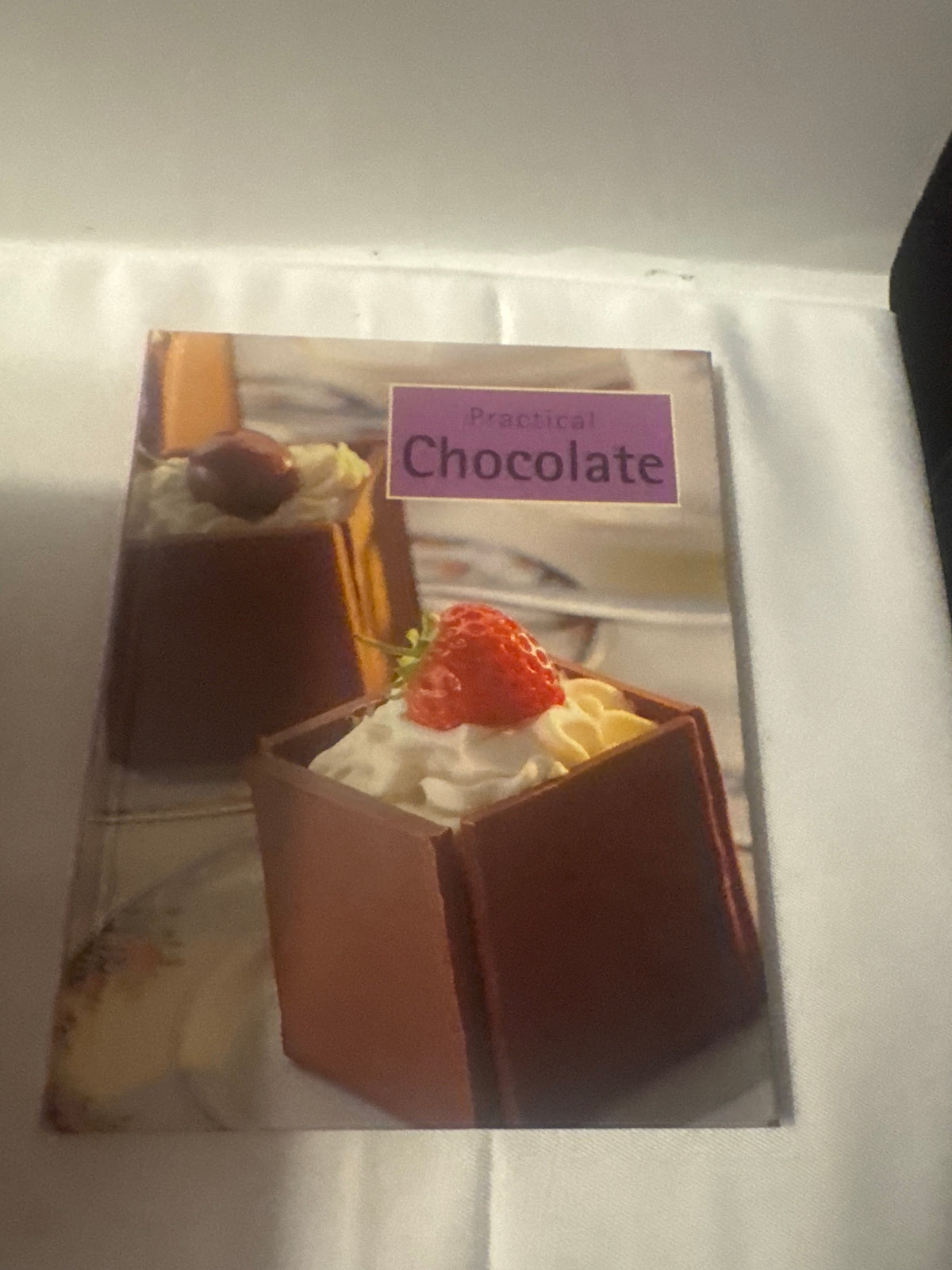 Practical Chocolate Cookbook 27 Recipes Hardcover Step-by-Step Photos