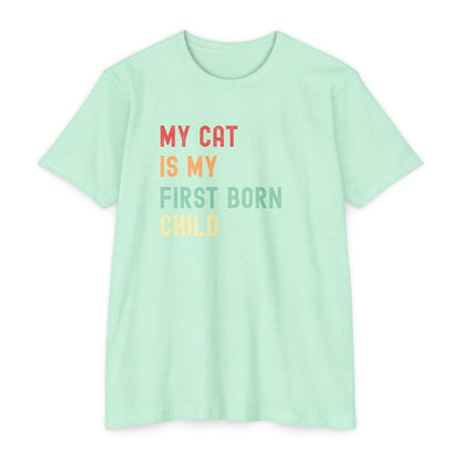Funny Cat Lover T-Shirt – 'My Cat Is My First Born' Unisex Pet Parent Tee