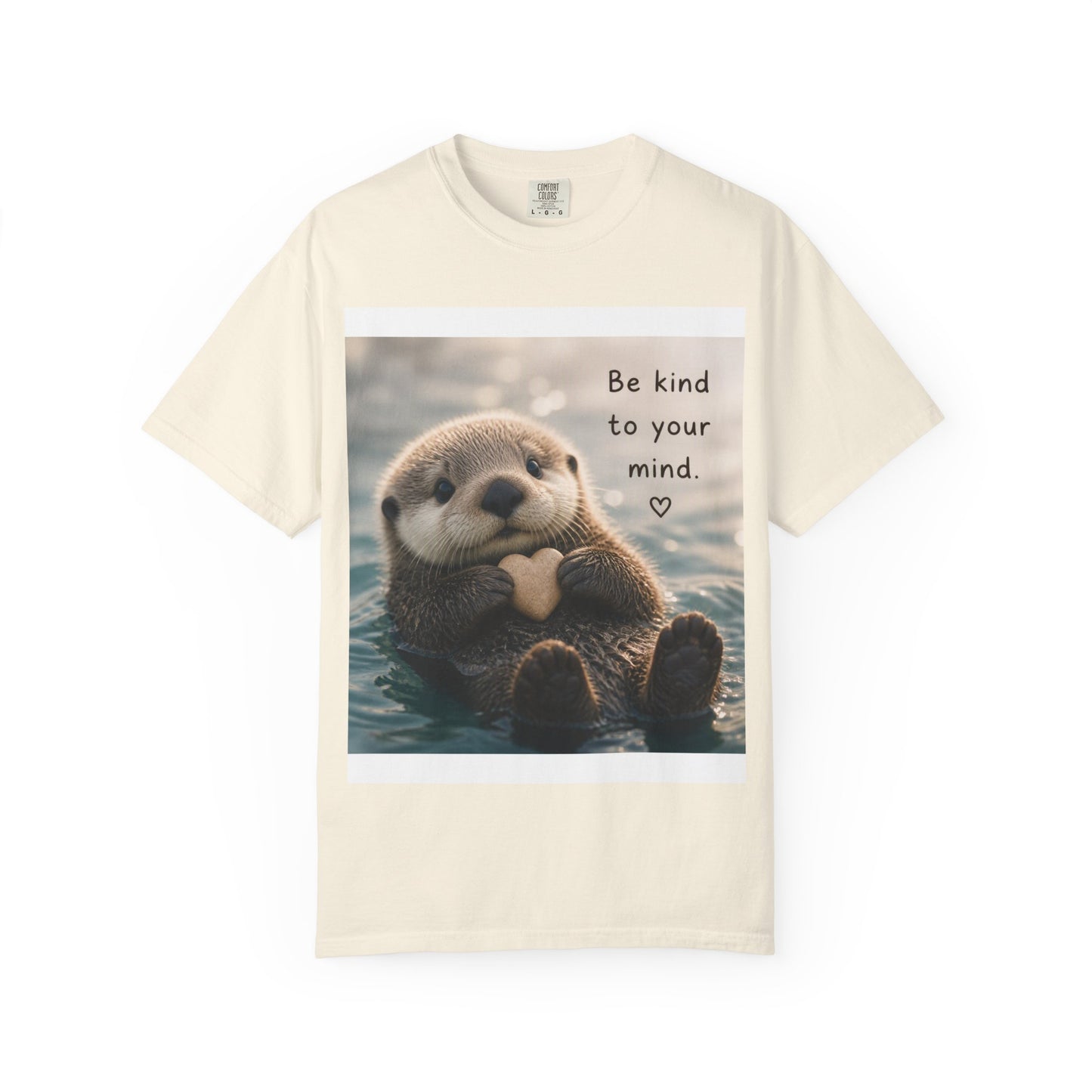 Otter 'Be Kind to Your Mind' Comfort T-Shirt – Mental Health Graphic Tee