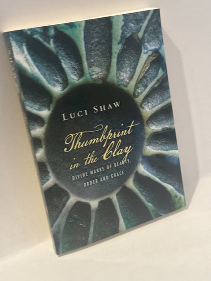Divine Thumbprint: Luci Shaw’s Poetic Faith Journey