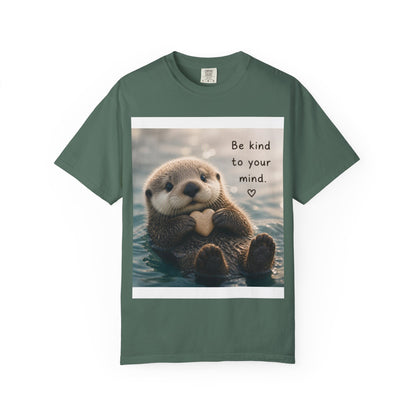 Otter 'Be Kind to Your Mind' Comfort T-Shirt – Mental Health Graphic Tee