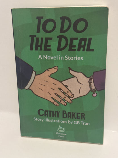 To Do the Deal, a Novel in Stories [Paperback] Baker, Cathy and Tran, Gb