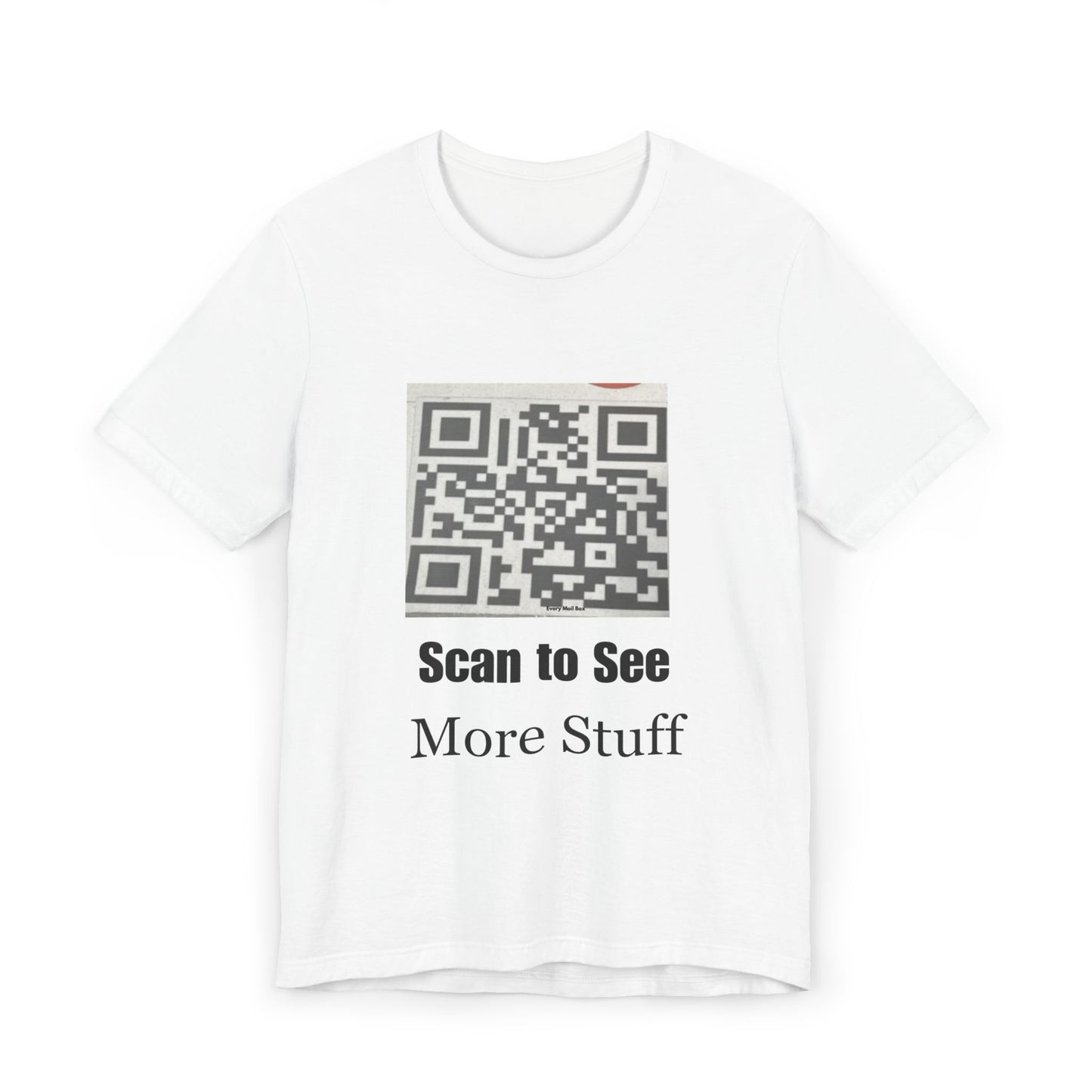 Scan to See More Stuff QR Code Graphic Tee Unisex Shirt