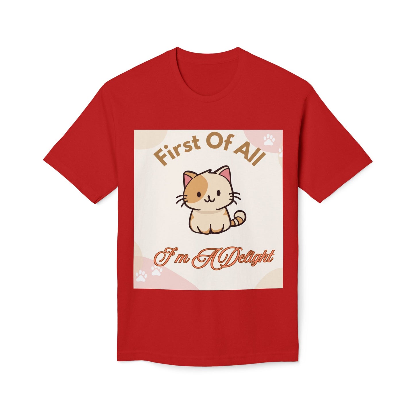 Cat Graphic T-Shirt — "First Of All I'm A Delight" Cute Kawaii Cat Tee