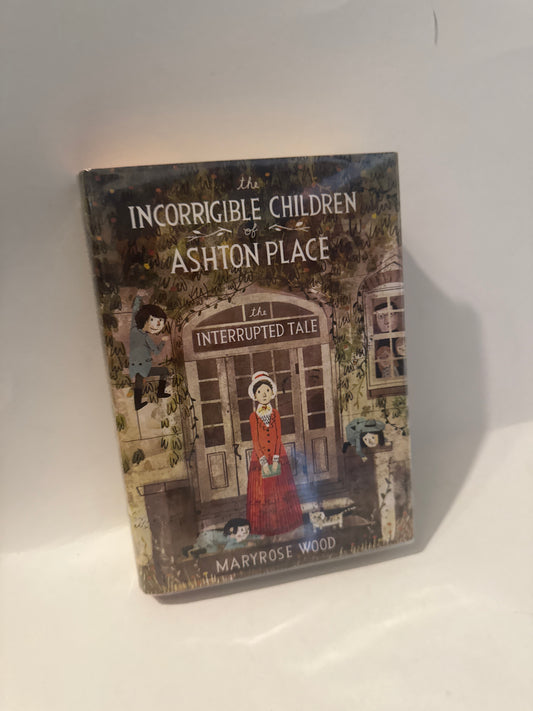 Incorrigible Children #4 – Maryrose Wood Hardcover Book