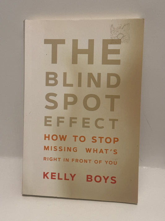 The Blind Spot Effect: How to See What You're Missing
